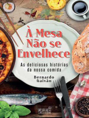 cover image of À Mesa Não se Envelhece